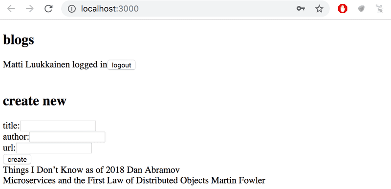 Sovellukseen lisätty lomake uusien blogien luomiseen. Lomakkeella kentät title, author ja url. Lomake näytetään ainoastaan kun käyttäjä on kirjaantunut sovellukseen.