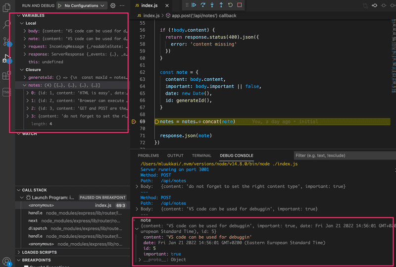 Koodiin on lisätty breakpoint, johon suoritus pysähtyy. Vasemman puolen tabissa näkyvät muuttujien arvot, alhaalla Debugging console, jossa on mahdollista evaluoida koodia